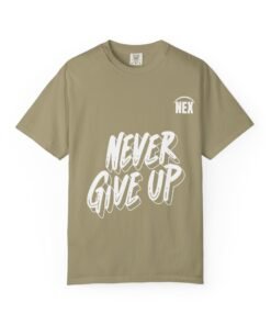 NEX Never Give Up T-Shirt — Motivational Graphic Tee