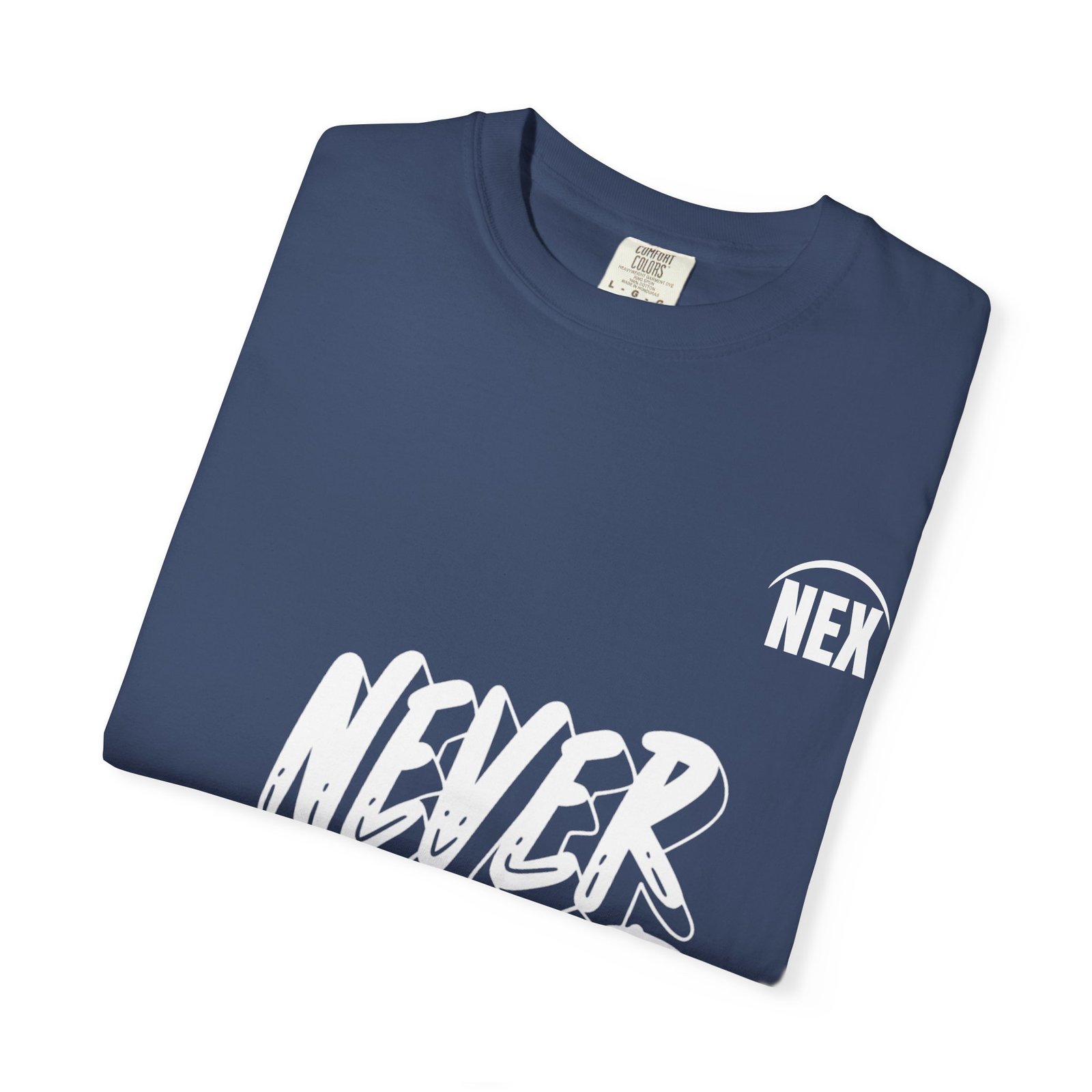 NEX Never Give Up T-Shirt — Motivational Graphic Tee - Image 19